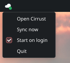 The Cirrust tray icon with a green sync badge, its menu open: Open Cirrust, Sync now, Start on login, Quit